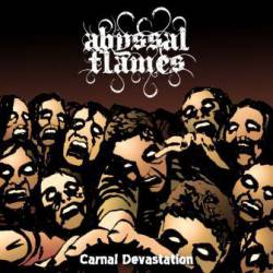 Abyssal Flames : Carnal Devastation